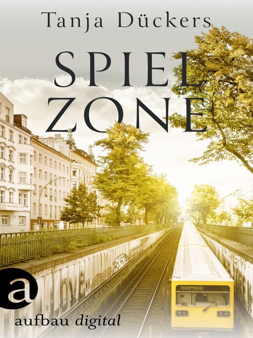 Title details for Spielzone by Tanja Dückers - Available